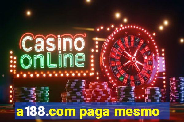 a188.com paga mesmo